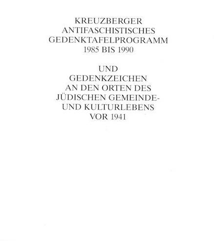[Translate to Englisch:] Cover zu "Kreuzberger Antifaschistisches Gedenktafelprogramm 1985-1990"