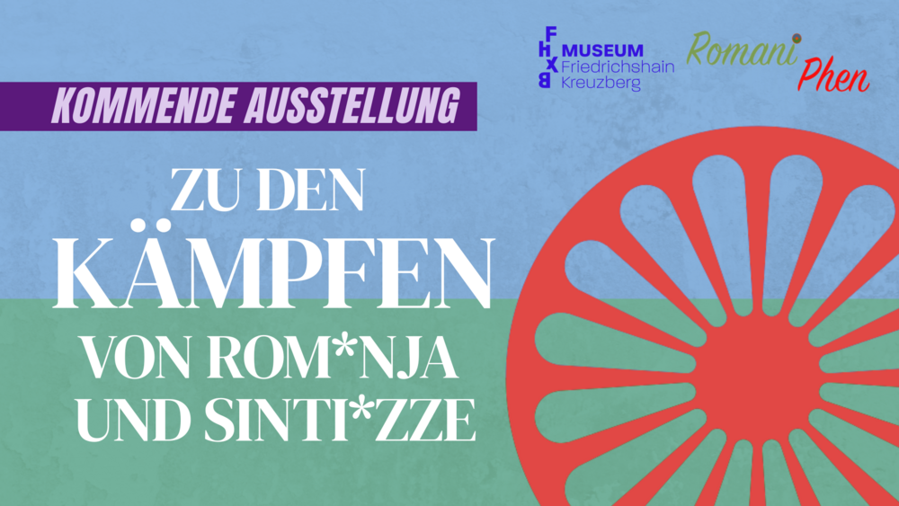 Kommende Ausstellung zu den Kämpfen von Rom*nja und Sinti*zze
