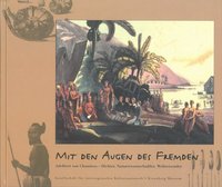 Ausstellungskatalog "Mit den Augen des Fremden. Adelbert von Chamisso"