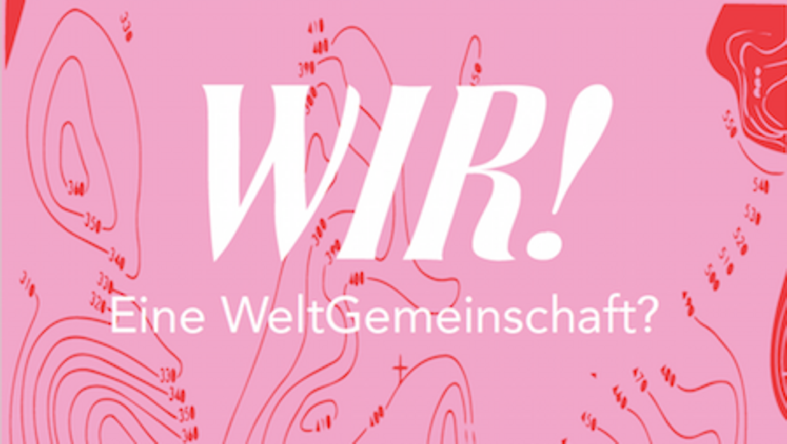 Grafik ,,Wir! Eine Weltgemeinschaft"