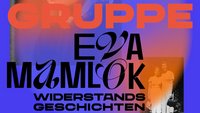 Gruppe Eva Mamlok - Widerstandsgeschichten, Ausstellungsplakat