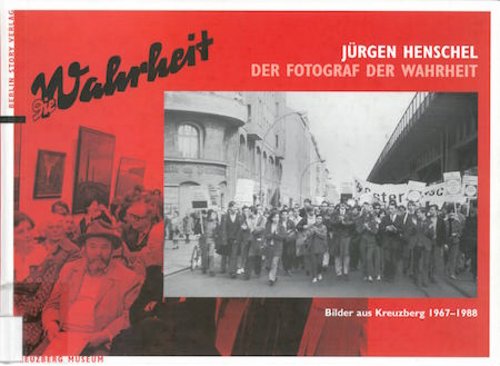 Buchcover "Jürgen Henschel. Der Fotograf der Wahrheit" Buchcover "Jürgen Henschel. Der Fotograf der Wahrheit"