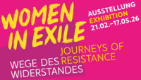 Ankündigung der Ausstellung "Women in Exile - Wege des Widerstandes"