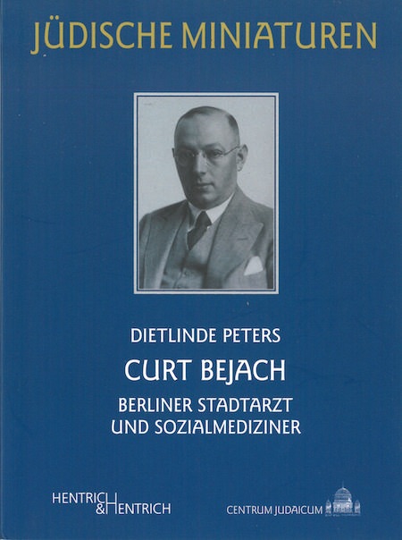 Buchcover "Curt Bejach. Berliner Stadtarzt und Sozialmediziner"
